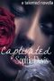 [Talented Saga 3.50] • Captivated · Novella